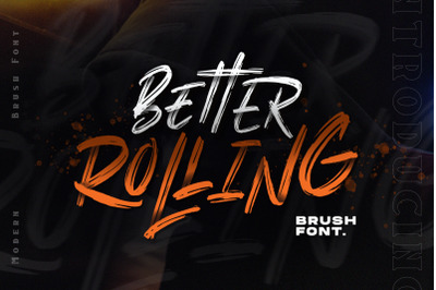 Better Rolling - Brush Font