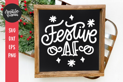 Festive AF Christmas SVG DXF Cut File
