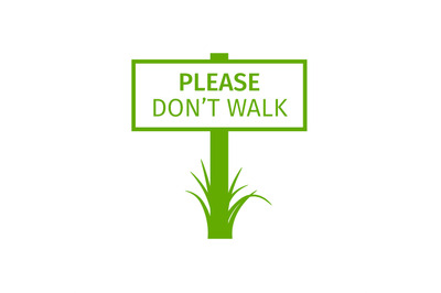 Green park sign please dont walk