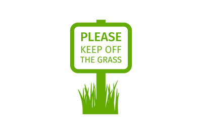 Park sign keep off the grass