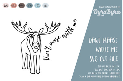 Don&#039;t moose with me / Moose SVG / fun svg