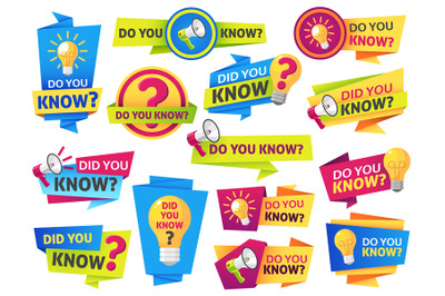 Do you know. Label sticker with did you know speech bubbles and questi