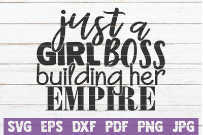 Just A Girl Boss Building Her Empire