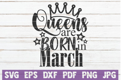 Queens Are Born In March