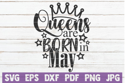 Queens Are Born In May