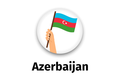 Azerbaijan flag in hand, round icon