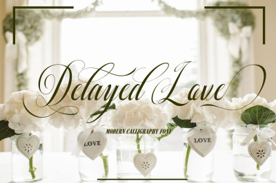 Delayed Love