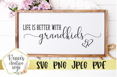 Life is better with grandkids SVG