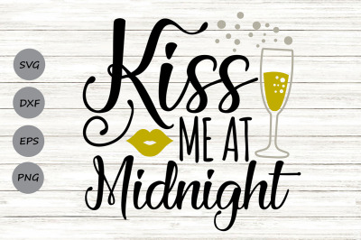 Kiss Me at Midnight Svg, New years Svg, New Years Eve Svg, Winter Svg.