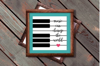 Music Can Change the World Piano Keys | SVG | PNG | DXF