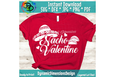 Nacho Valentine SVG, Valentine&#039;s Day Cut File, Love Design, Food Quote