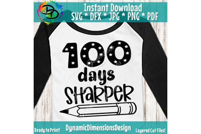 100 Days Sharper SVG&2C; 100th Day of School Cut File&2C; Kid&amp;&23;039;s Saying&2C; Funn