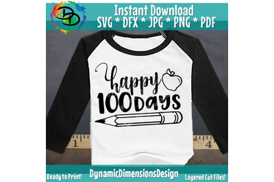 Happy 100 Days SVG&2C; 100th Day of School Cut File&2C; Kid&amp;&23;039;s Saying&2C; Pencil