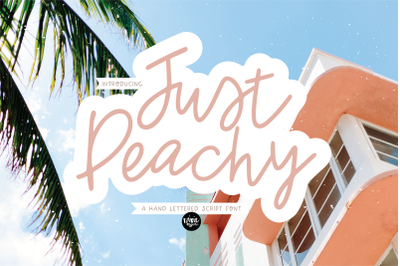 JUST PEACHY a Hand lettered Signature Script Font