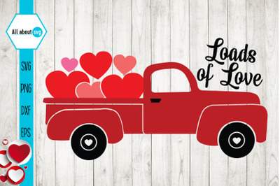 Loads Of Love, Valentines Truck Svg