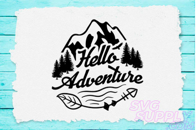 Hello adventure svg design for adventure handcraft