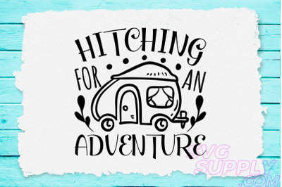 Hitching for adventure svg design for adventure handcraft