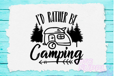I&#039;d rather be camping svg design for adventure mug