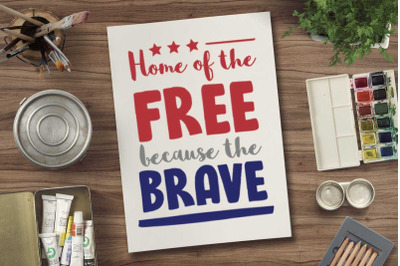 Home of the free because the brave svg file for 4th july tshirt