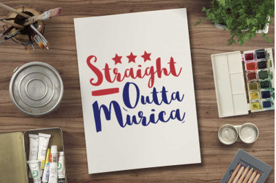 Straight outta murica svg file for 4th july tshirt