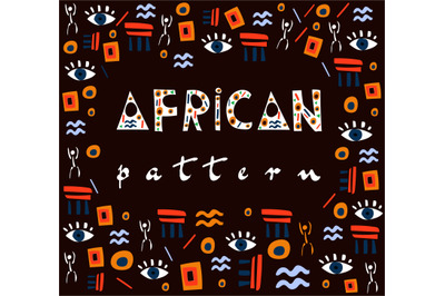 Symbolic font on the abstract background of traditional African patter