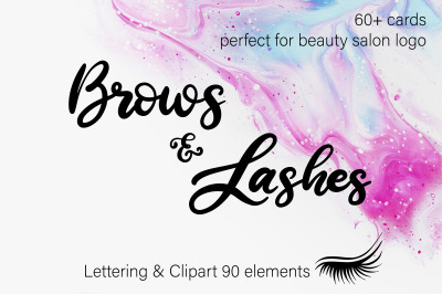 Brows &amp; Lashes. Lettering and clipart.