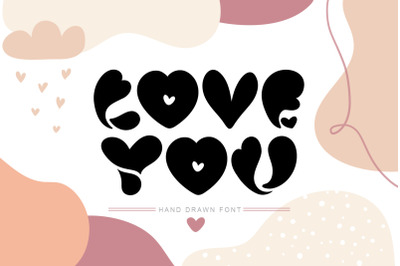 Love You Hand Drawn Valentine Font