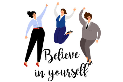 Believe in yourself woman positive concept icon