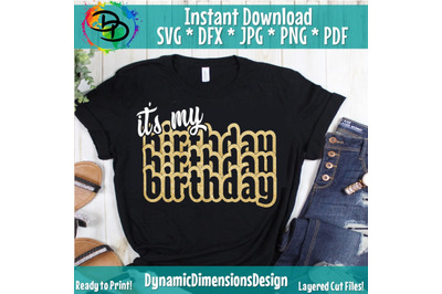 Birthday svg, its my birthday, Birthday svg, Birthday glitter, Birthda