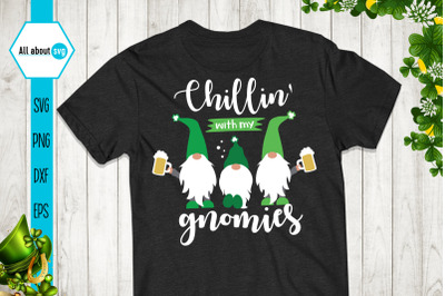 Chillin With My Gnomies Svg, St Patricks Gnomes Svg