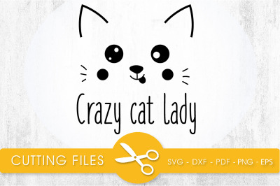 Crazy Cat Lady SVG, PNG, EPS, DXF, Cut File