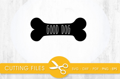 Good Dog SVG, PNG, EPS, DXF, Cut File
