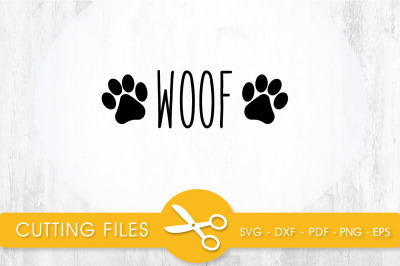 WOOF  SVG, PNG, EPS, DXF, Cut File