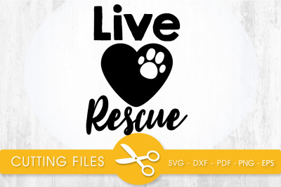 Live Rescue SVG, PNG, EPS, DXF, Cut File