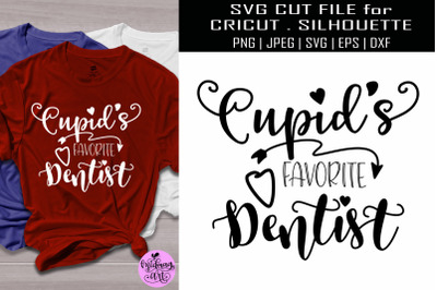 Cupids favorite dentist svg, valentine shirt svg