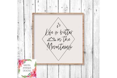 Life is Better in the Mountains Summer SVG DXF EPS PNG Cut File  Cricu