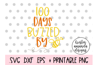 100 Days Buzzed By 100th Day of School SVG DXF EPS PNG Cut File  Cricu
