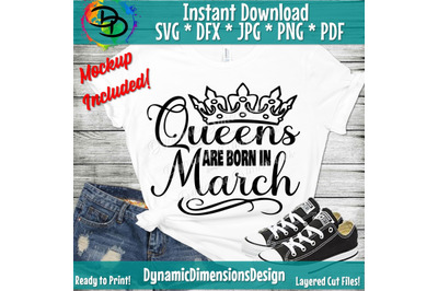 March girl svg, Queens are born svg, March birthday svg, Women born in