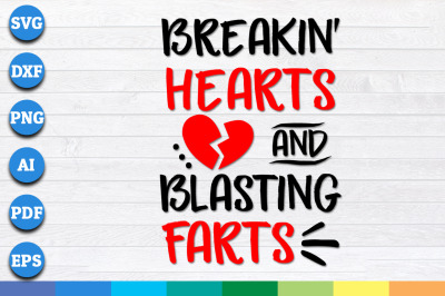 Breaking Hearts and Blasting Farts Svg, Funny Valentines Day Svg