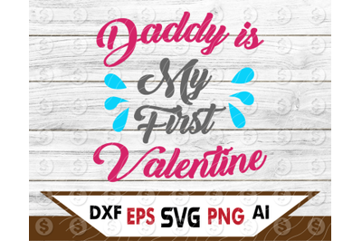 valentine svgdaddy my fist valentine svg&2C;dxf&2C;png&2C;file