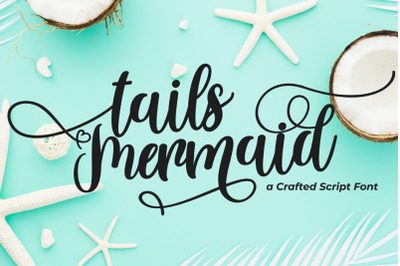 Tails Mermaid - a Crafted Script
