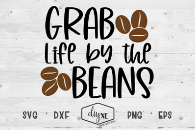 Grab Life By The Beans