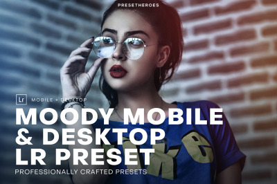 Moody Mobile and Desktop High Quality Lightroom Preset