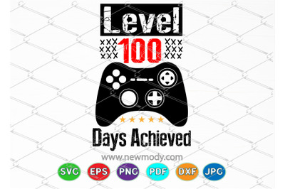 Level 100 Days Achieved SVG - Level Up 100 Days Svg
