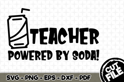 Teacher Powered By Pop/ Soda SVG - 006