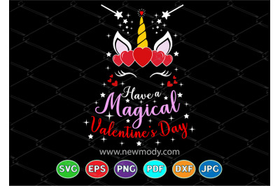 Have a Magical Valentine&#039;s Day SVG - Unicorn Valentine Svg