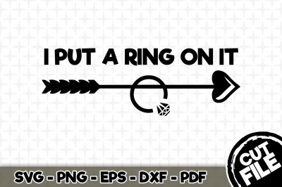 I Put a Ring On It SVG Cut File 07
