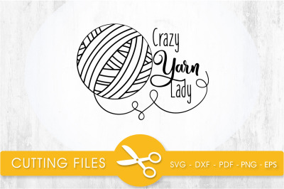 Crazy Yarn Lady svg cutting file, svg, dxf, pdf, eps