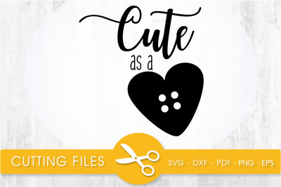 Cute As A .. svg cutting file, svg, dxf, pdf, eps