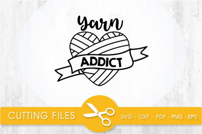 yarn addict  svg cutting file, svg, dxf, pdf, eps